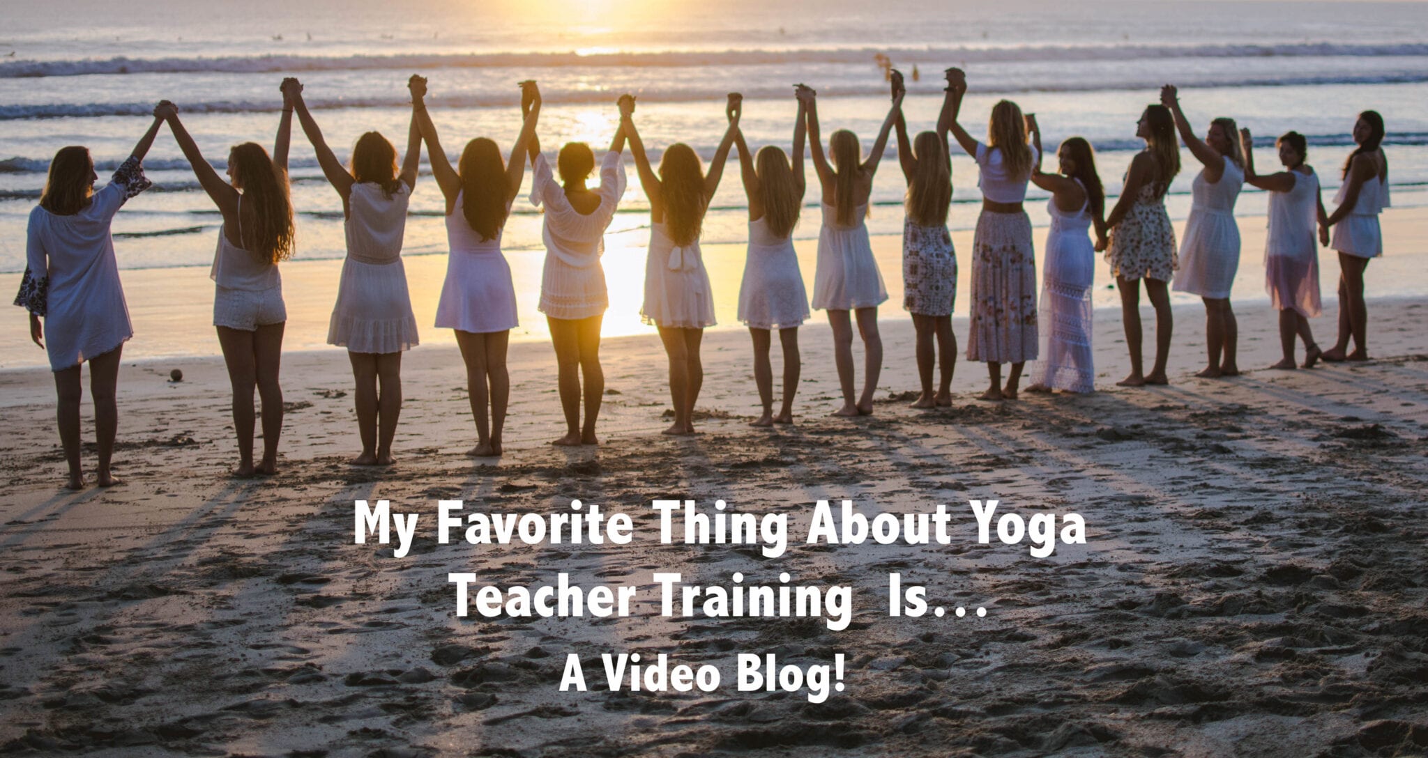My Favourite Thing About Yoga Teacher Training Is…