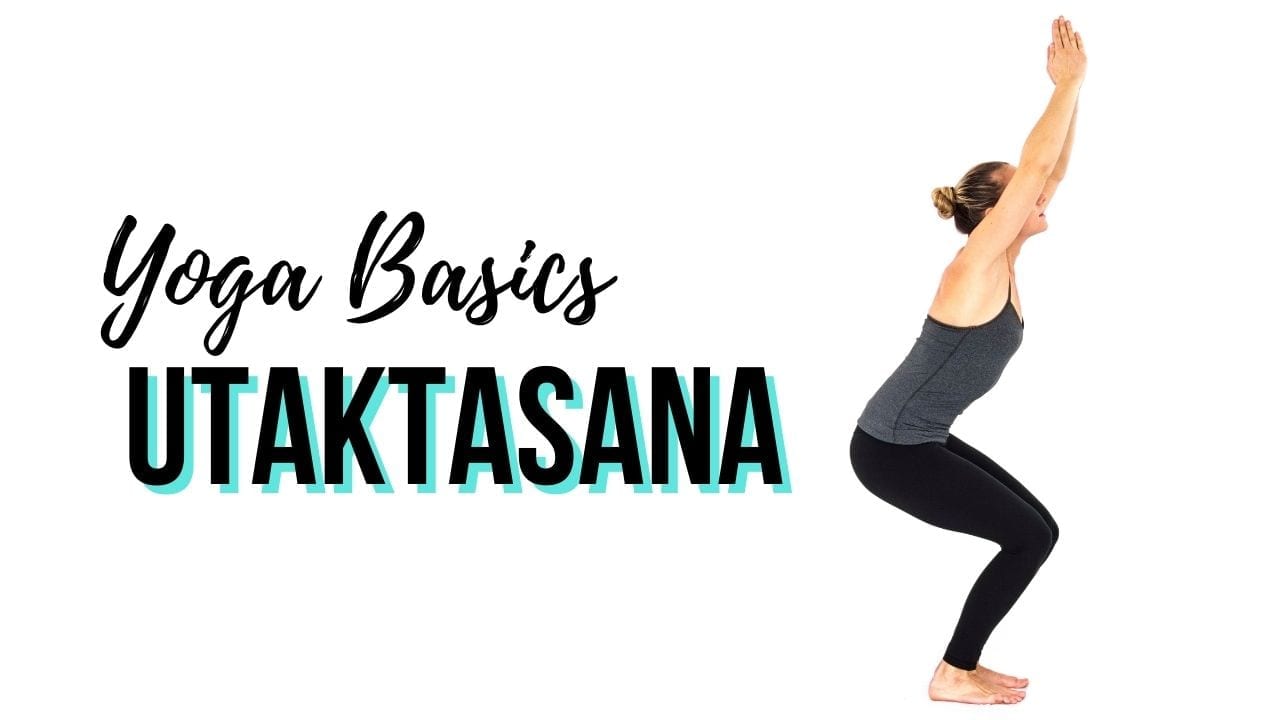 Yoga Basics: Utkatasana
