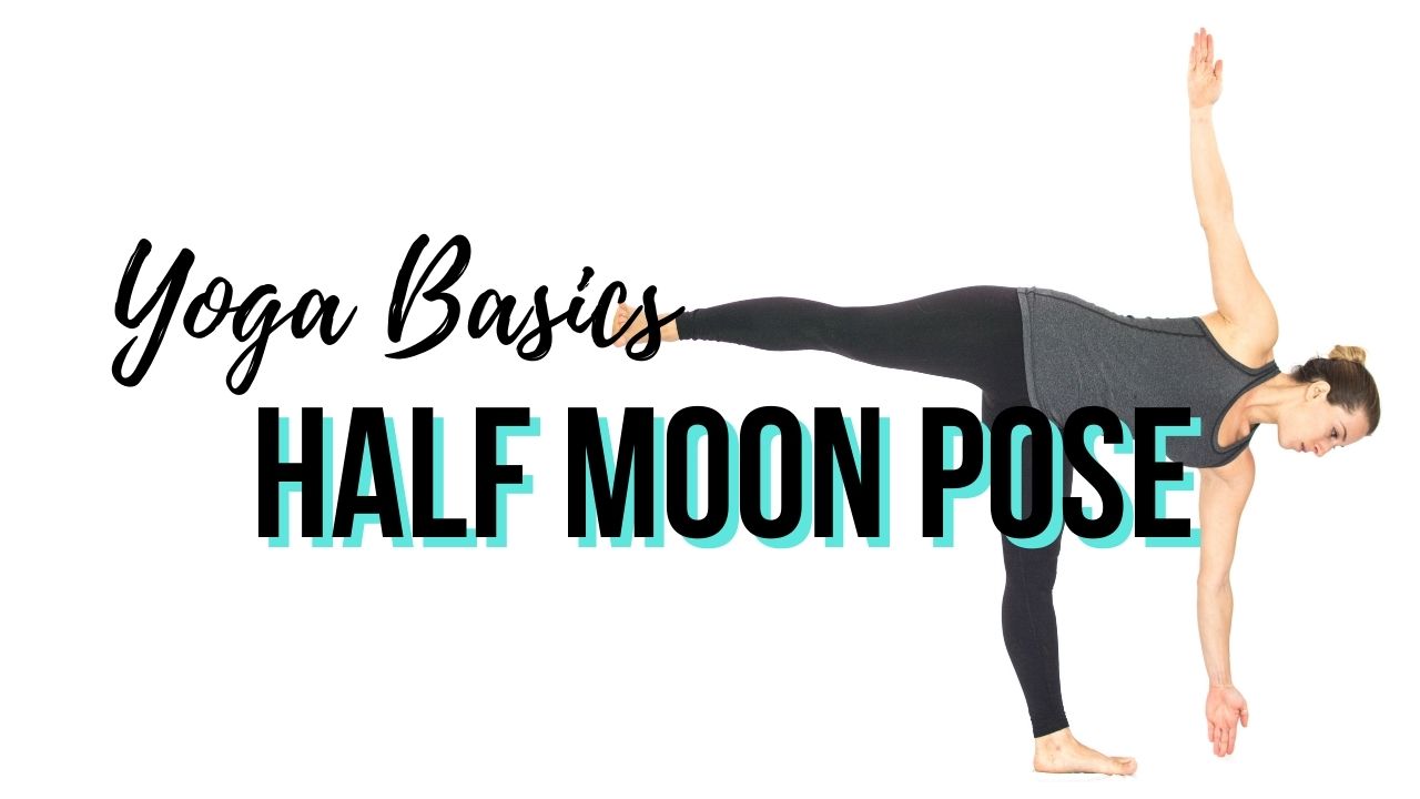 15 Minute Half Moon Pose Sequence for balance, stamina and strength